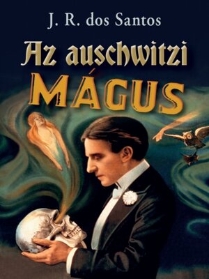 cover image of Az auschwitzi mágus